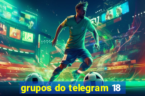 grupos do telegram 18